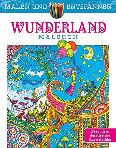 Malen und entspannen: Wunderland