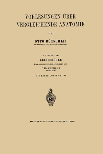 Vorlesungen über Vergleichende Anatomie: 5. Lieferung. Leibeshöhle