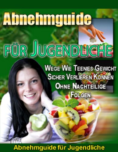 Abnehmguide für Teenager - Sichere Wege zur Gewichtsabnahme bei Jugendlichen